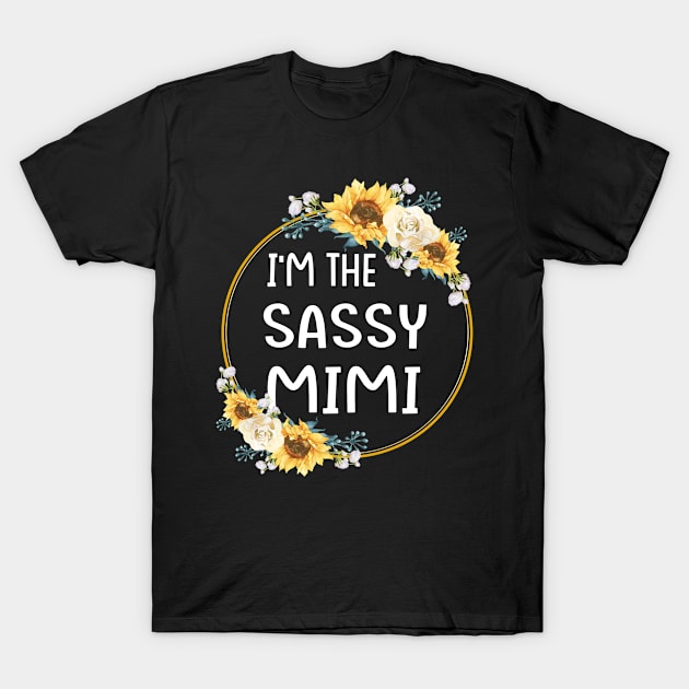 im the sassy mimi T-Shirt by Leosit